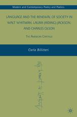 Language And The Renewal Of Society In Walt Whitman Laura Riding Jackson And Charles Olson The American Cratylus Carla Billitteri Auth