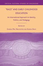 Race And Early Childhood Education An International Approach To Identity Politics And Pedagogy Glenda Mac Naughton