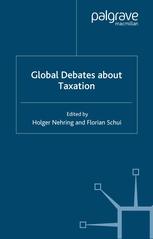 Global Debates About Taxation Holger Nehring Florian Schui Eds