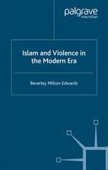 Islam And Violence In The Modern Era Beverley Miltonedwards Auth