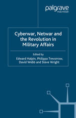 Cyberwar Netwar And The Revolution In Military Affairs Dr Edward Halpin