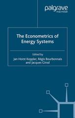 The Econometrics Of Energy Systems Jan Horst Keppler Rgis Bourbonnais