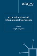 Asset Allocation And International Investments Greg N Gregoriou Eds