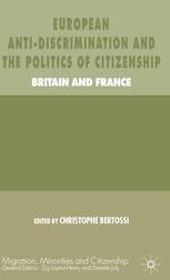 European Antidiscrimination And The Politics Of Citizenship Britain And France Christophe Bertossi Eds