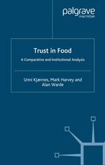 Trust In Food A Comparative And Institutional Analysis Unni Kjrnes