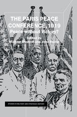 The Paris Peace Conference 1919 Peace Without Victory Michael Dockrill