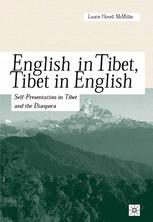 English In Tibet Tibet In English Selfpresentation In Tibet And The Diaspora Laurie Hovell Mcmillin Auth