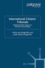 International Citizens Tribunals Mobilizing Public Opinion To Advance Human Rights Arthur Jay Klinghoffer