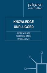 Knowledge Unplugged The Mckinsey Global Survey Of Knowledge Management Jrgen Kluge