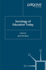 Sociology Of Education Today 1st Edition Jack Demaine Eds