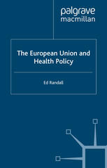The European Union And Health Policy Ed Randall Auth