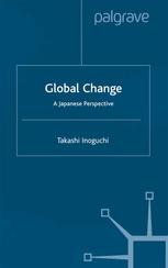 Global Change A Japanese Perspective Takashi Inoguchi Auth