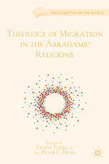 Theology Of Migration In The Abrahamic Religions Elaine Padilla