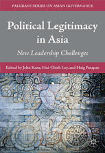 Political Legitimacy In Asia New Leadership Challenges John Kane