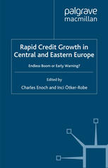 Rapid Credit Growth In Central And Eastern Europe Endless Boom Or Early Warning Charles Enoch