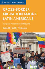 Crossborder Migration Among Latin Americans European Perspectives And Beyond Cathy Mcilwaine Eds