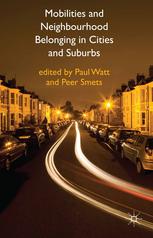 Mobilities And Neighbourhood Belonging In Cities And Suburbs Paul Watt