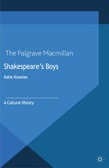Shakespeares Boys A Cultural History Katie Knowles Auth