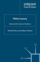 Metaluxury Brands And The Culture Of Excellence Manfredi Ricca