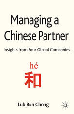 Managing A Chinese Partner Insights From Global Companies Lub Bun Chong Auth