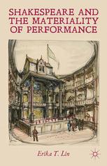 Shakespeare And The Materiality Of Performance Erika T Lin Auth