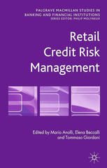 Retail Credit Risk Management Mario Anolli Elena Beccalli Tommaso Giordani Eds