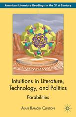 Intuitions In Literature Technology And Politics Parabilities Alan Ramn Clinton Auth