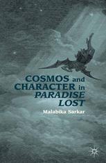 Cosmos And Character In Paradise Lost Malabika Sarkar