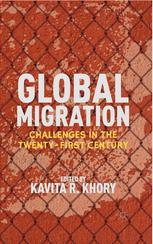 Global Migration Challenges In The Twentyfirst Century Kavita R Khory Eds