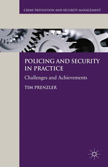 Policing And Security In Practice Challenges And Achievements Tim Prenzler Eds
