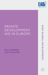 Private Development Aid In Europe Foreign Aid Between The Public And The Private Domain Paul Hoebink