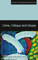 Crime Critique And Utopia Margaret Malloch Bill Munro Eds