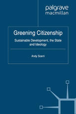 Greening Citizenship Sustainable Development The State And Ideology Andy Scerri Auth
