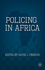 Policing In Africa David J Francis Eds