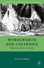 Wordsworth And Coleridge Promising Losses Peter Larkin Auth