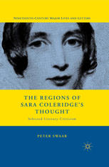 The Regions Of Sara Coleridges Thought Selected Literary Criticism Peter Swaab Auth