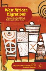 West African Migrations Transnational And Global Pathways In A New Century Mojbol Olfnk Okome