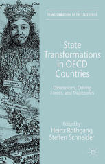 State Transformations In Oecd Countries Dimensions Driving Forces And Trajectories Heinz Rothgang