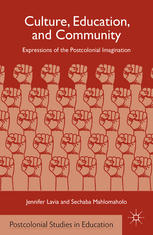 Culture Education And Community Expressions Of The Postcolonial Imagination Jennifer M Lavia