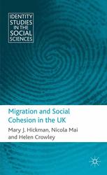 Migration And Social Cohesion In The Uk Mary J Hickman Nicola Mai