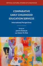 Comparative Early Childhood Education Services International Perspectives Judith Duncan