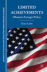 Limited Achievements Obamas Foreign Policy Zaki Ladi Auth