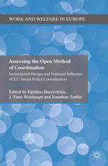Assessing The Open Method Of Coordination Institutional Design And National Influence Of Eu Social Policy Coordination Egidijus Barceviius