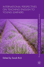 International Perspectives On Teaching English To Young Learners 1st Edition Sarah Rich Eds