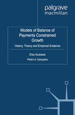 Models Of Balance Of Payments Constrained Growth History Theory And Empirical Evidence Elias Soukiazis