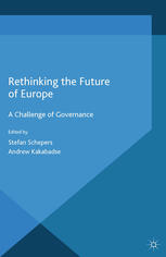 Rethinking The Future Of Europe A Challenge Of Governance Stefan Schepers