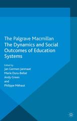 The Dynamics And Social Outcomes Of Education Systems Jan Germen Janmaat