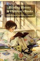 Reading History In Childrens Books Catherine Butler Hallie Odonovan