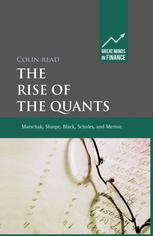 The Rise Of The Quants Marschak Sharpe Black Scholes And Merton Colin Read Auth