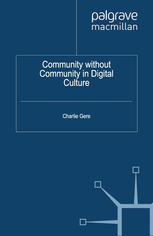 Community Without Community In Digital Culture Charlie Gere Auth